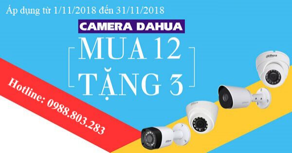 Siêu khuyến mãi camera Dahua "Mua 12 tặng 3"