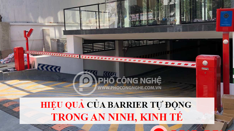 Hiệu quả của barrier tự động trong an ninh, kinh tế