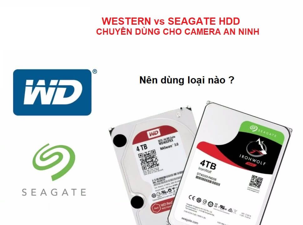 So sánh ổ cứng Seagate, Western và Toshiba nên dùng loại nào cho camera giám sát