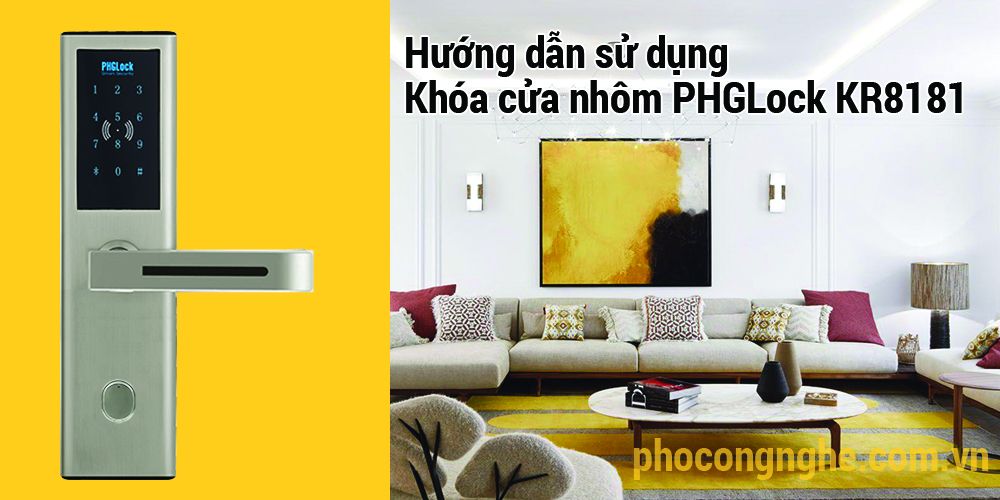 Hướng dẫn sử dụng Khóa cửa điện tử PHGLock KR8181