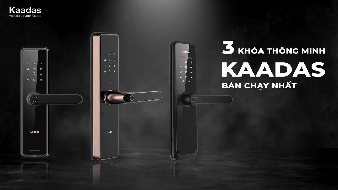 Khóa cửa Kaadas - thương hiệu khóa cao cấp đến từ Đức