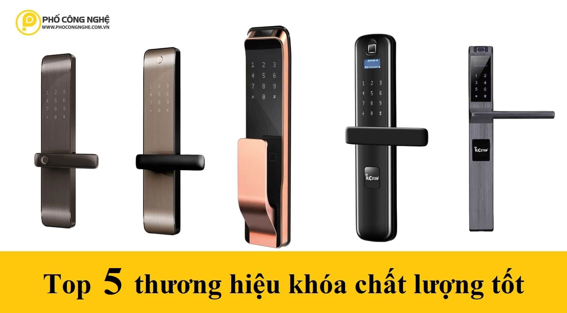 Top 5 thương hiệu khóa cửa điện tử chất lượng tốt, tin dùng hàng đầu hiện nay!