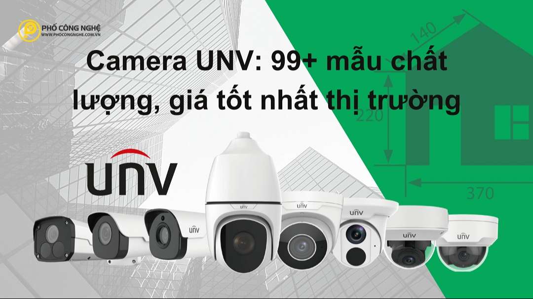 Camera UNV: 99+ mẫu chất lượng, giá tốt nhất thị trường