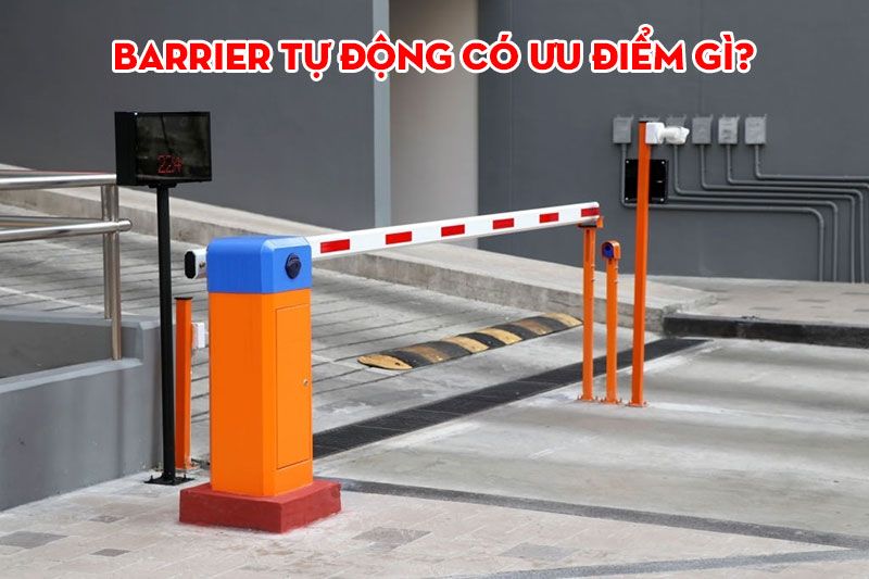 Barrier tự động có ưu điểm gì? Giá bao nhiêu?