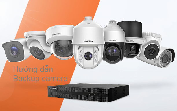 Hướng dẫn sao lưu (Backup) dữ liệu camera HIKvision từ phần mềm và trình duyệt về máy tính