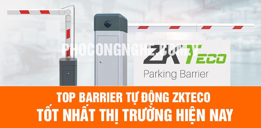 Top barrier tự động ZKTeco tốt nhất thị trường hiện nay