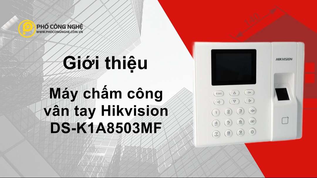 Máy chấm công vân tay Hikvision DS-K1A8503MF