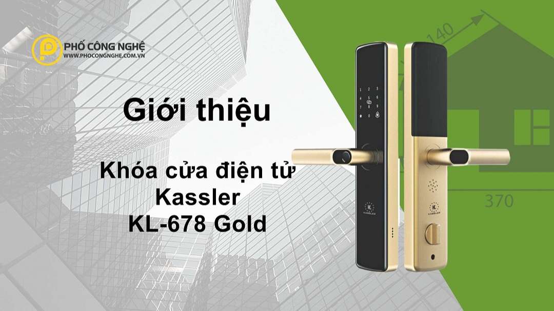 Giới thiệu Khoá cửa điện tử Kassler KL-678 Gold
